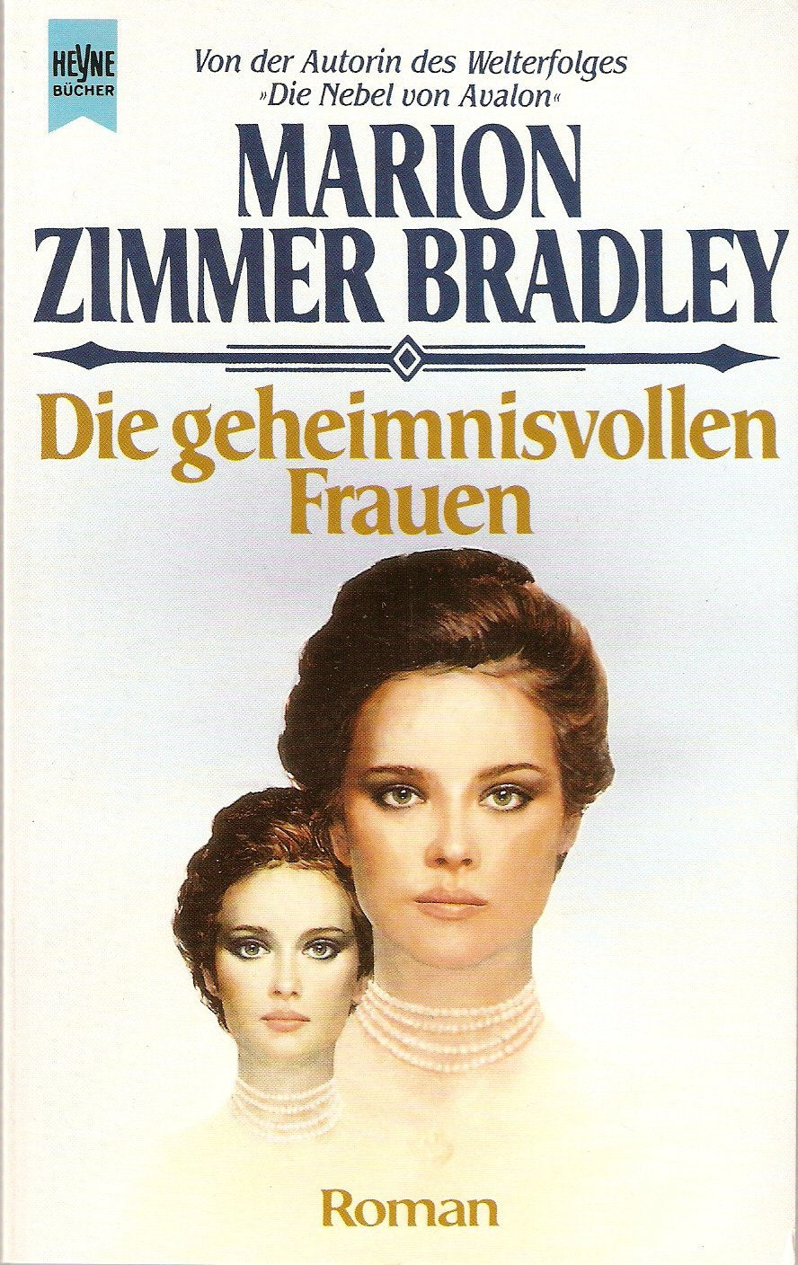 Die geheimnisvollen Frauen (Heyne Allgemeine Reihe (01)) Fantasy & Sci-Fi