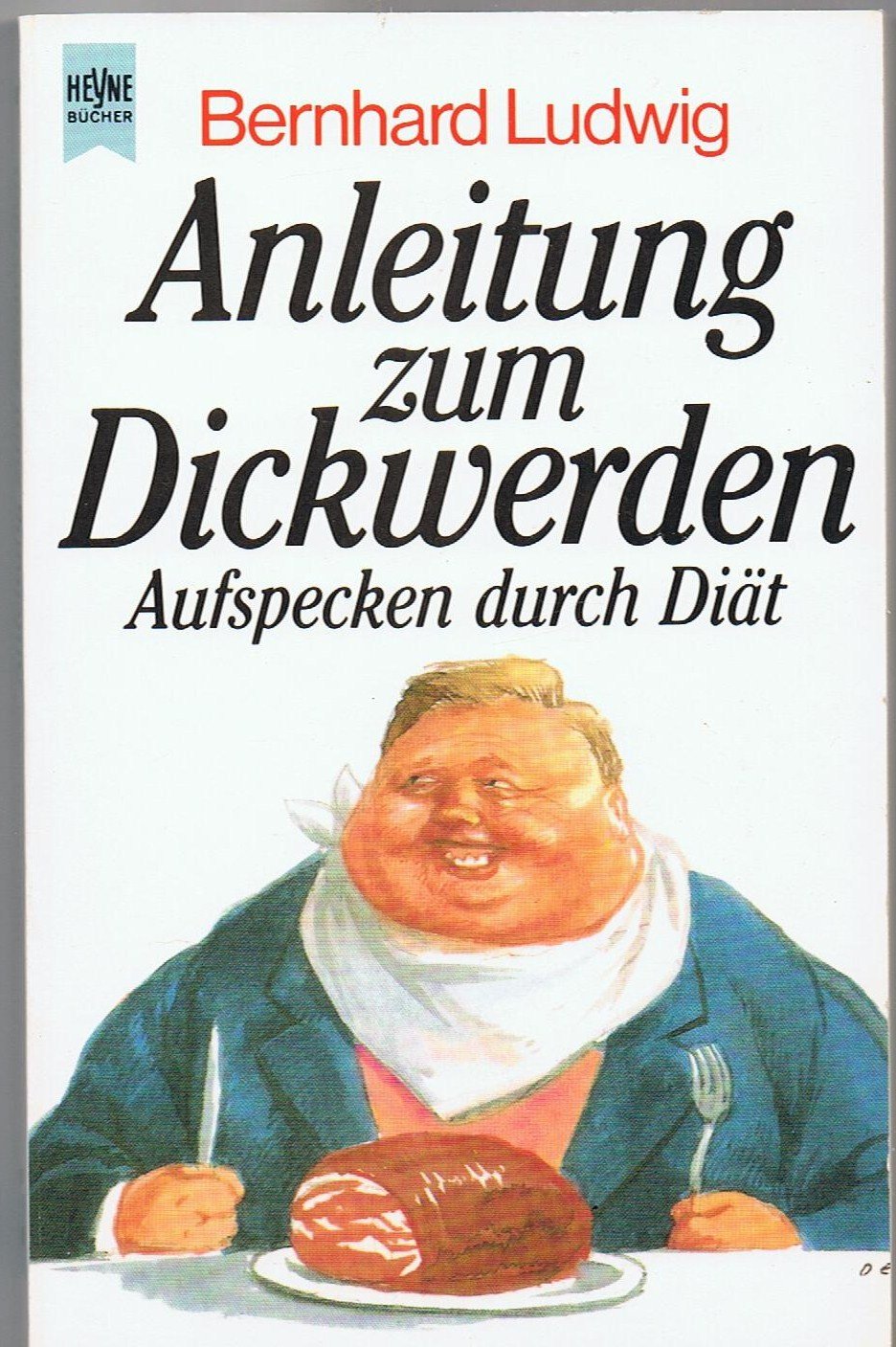 Anleitung zum Dickwerden Medicine
