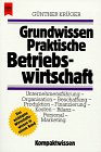 Grundwissen praktische Betriebswirtschaft Business, Finance & Career