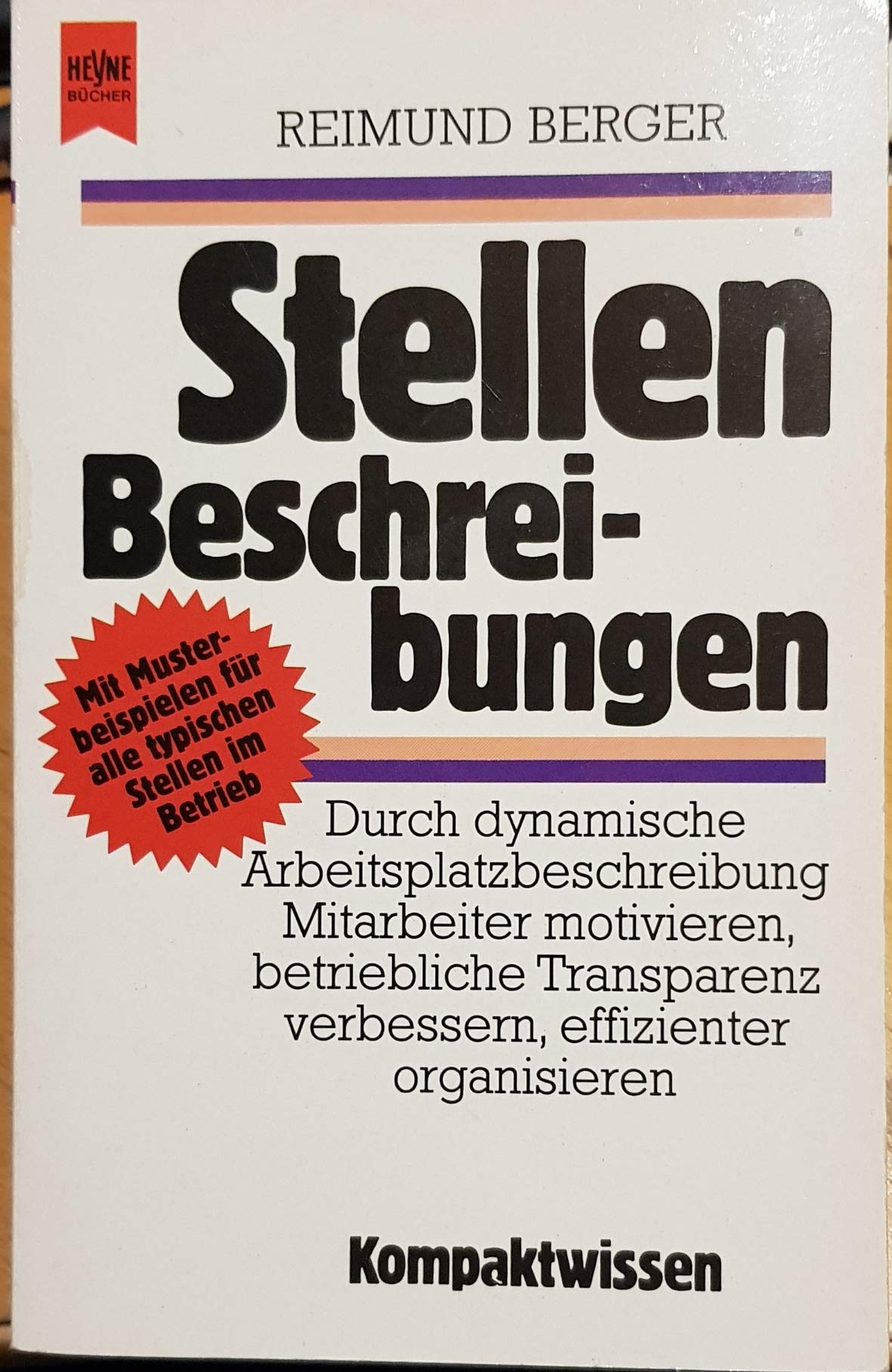 Stellenbeschreibungen. Durch dynamische Arbeitsplatzbeschreibung Mitarbeiter motivieren, betriebliche Transparenz verbessern, effizienter organisieren Business, Finance & Career
