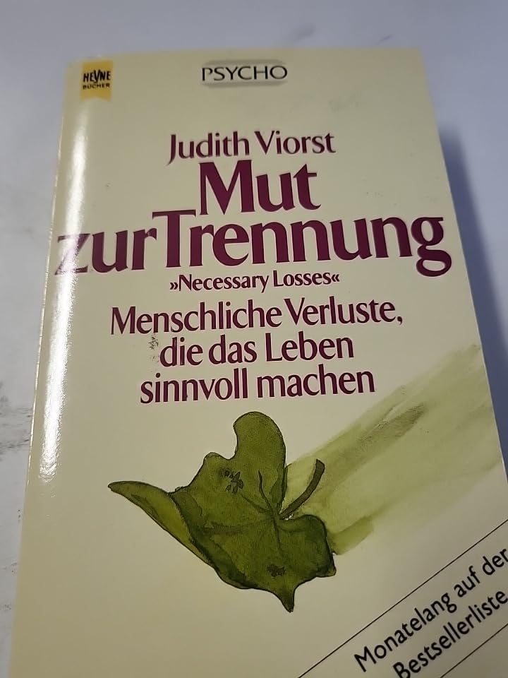 Mut zur Trennung. Menschliche Verluste, die das Leben sinnvoll machen. Social Sciences