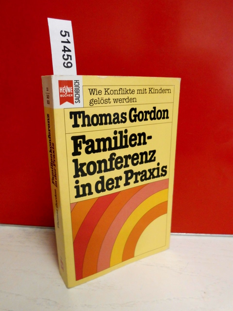 Heyne Sachbuch, Nr.33, Familienkonferenz in der Praxis: Wie Konflikte mit Kindern gelöst werden Parents & Children