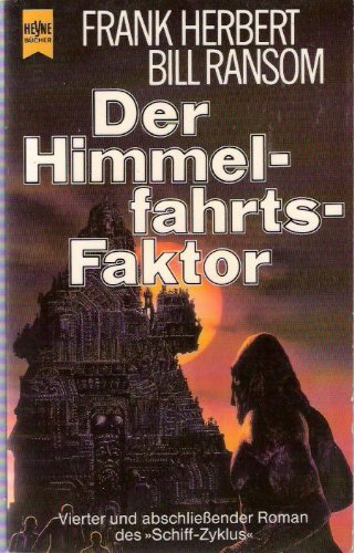 Der Himmelfahrtsfaktor (Schiff- Zyklus, Band 4) Fantasy & Sci-Fi