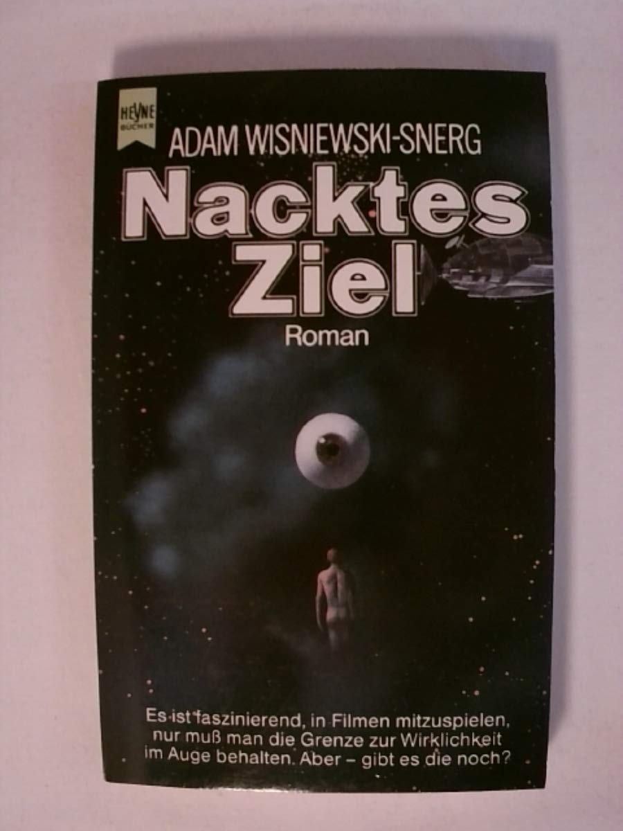 Nacktes Ziel. Roman. Science Fiction. Fantasy & Sci-Fi