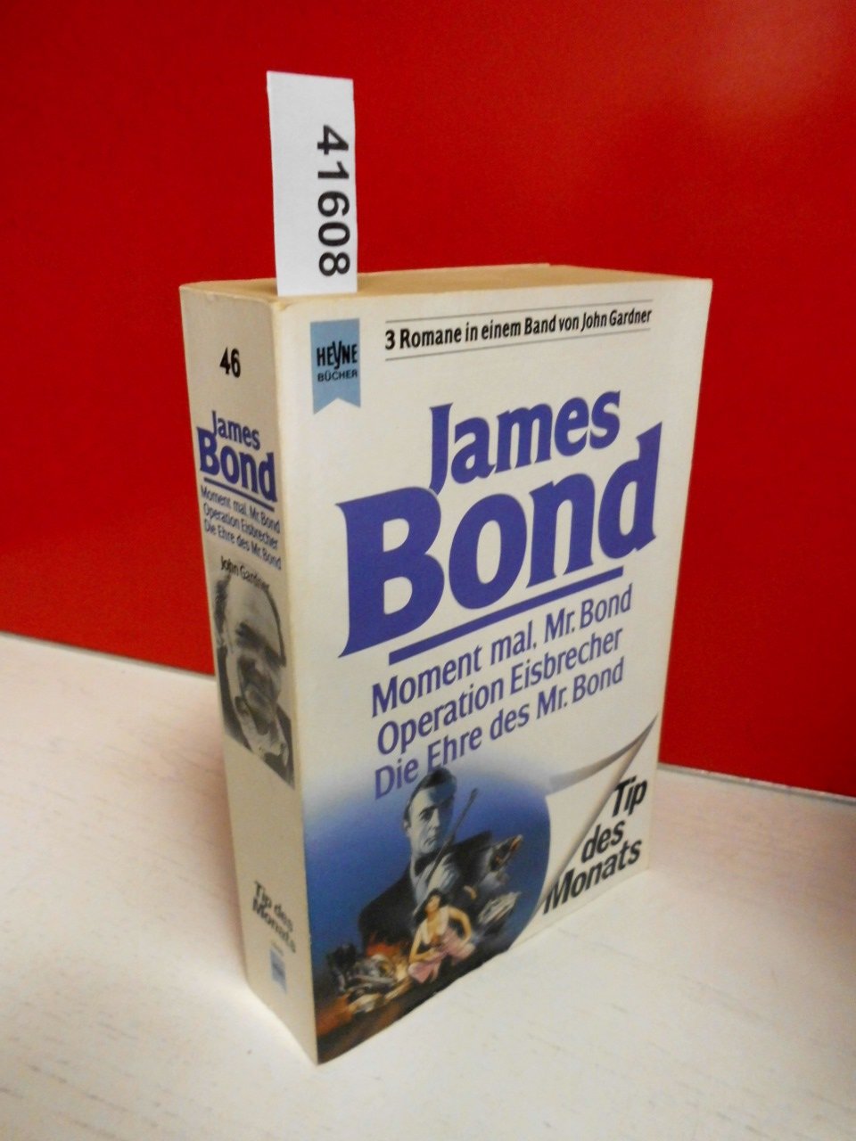 James Bond: Moment mal, Mr. Bond / Operation Eisbrecher / Die Ehre des Mr. Bond. 3 Romane in einem Band. Books