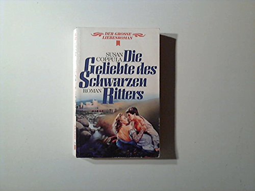 Die Geliebte des Schwarzen Ritters. Roman. Books
