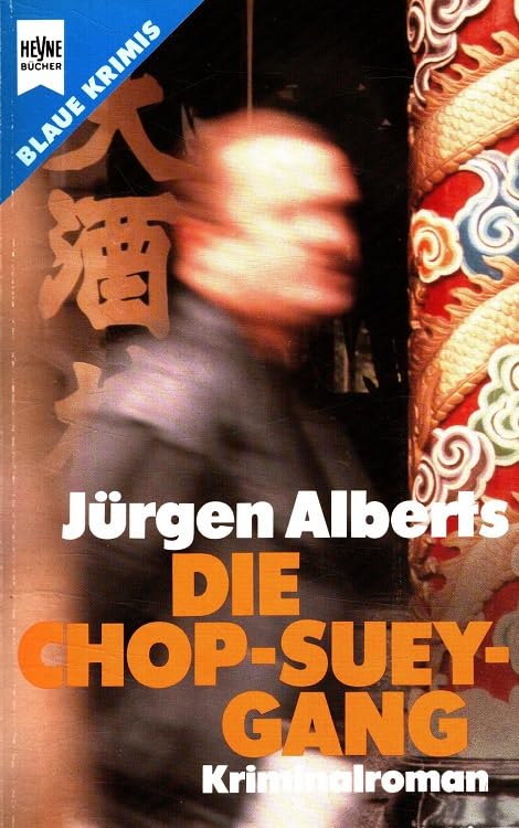 Die Chop - Suey - Gang. Kriminalroman. Crime & Thrillers