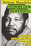Nelson Mandela. Stimme der Hoffnung Politics & Society