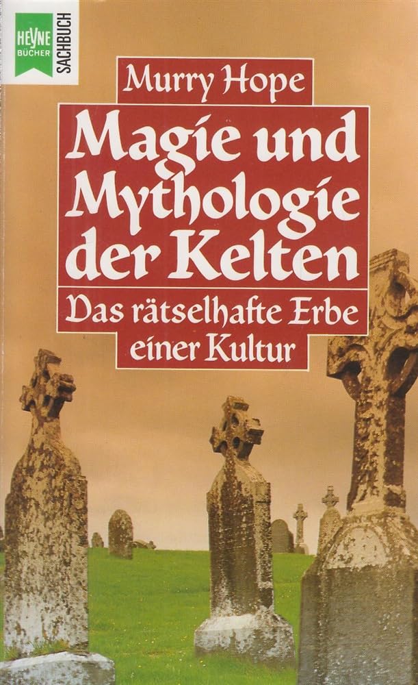 Heyne Sachbuch, Nr.81, Magie und Mythologie der Kelten Social Sciences