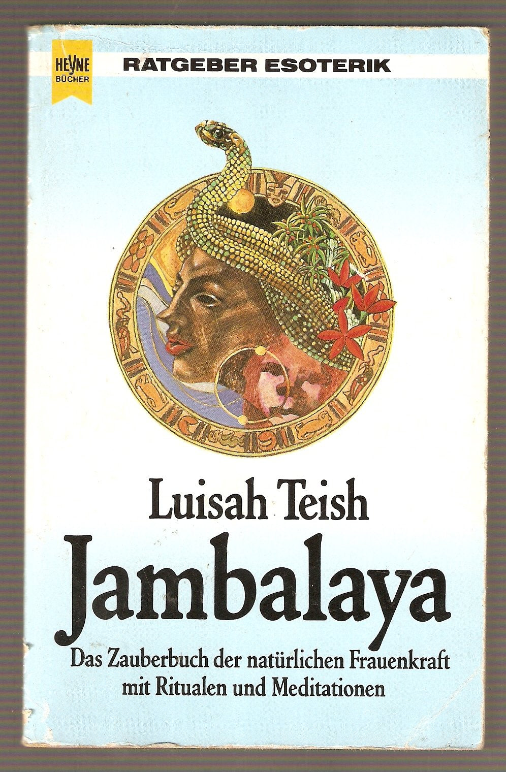 Jambalaya - Das Zauberbuch der natürlichen Frauenkraft mit Ritualen und Meditationen Philosophy