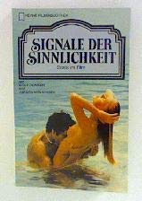 Signale der Sinnlichkeit. Erotik im Film. Film, Art & Culture