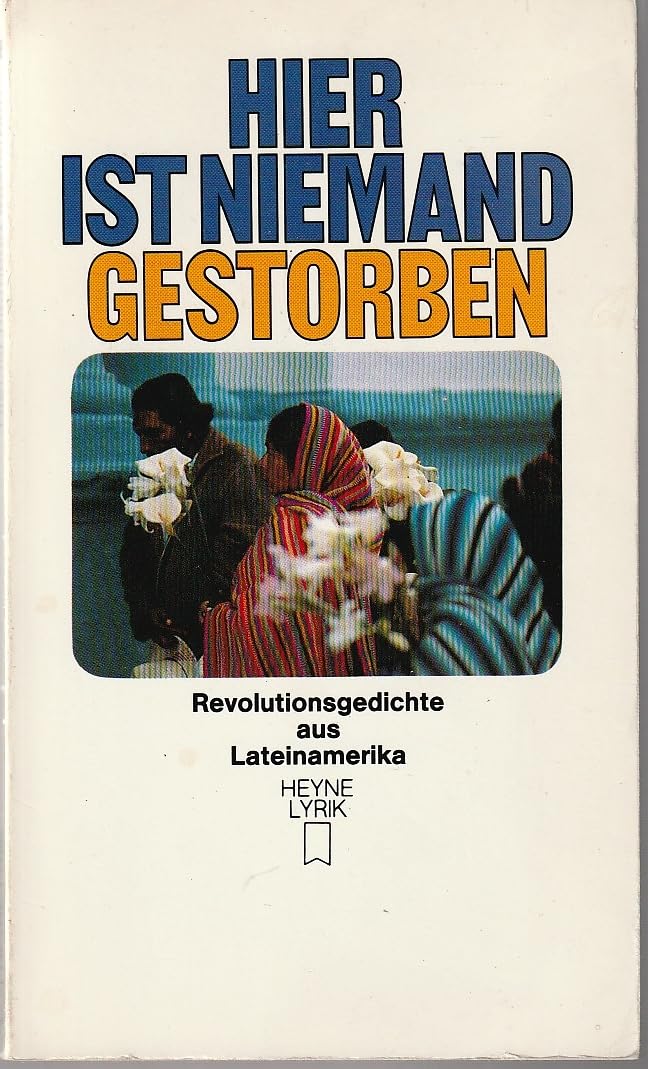 Hier ist niemand gestorben. Nachgelassene Gedichte aus Lateinamerika. Books