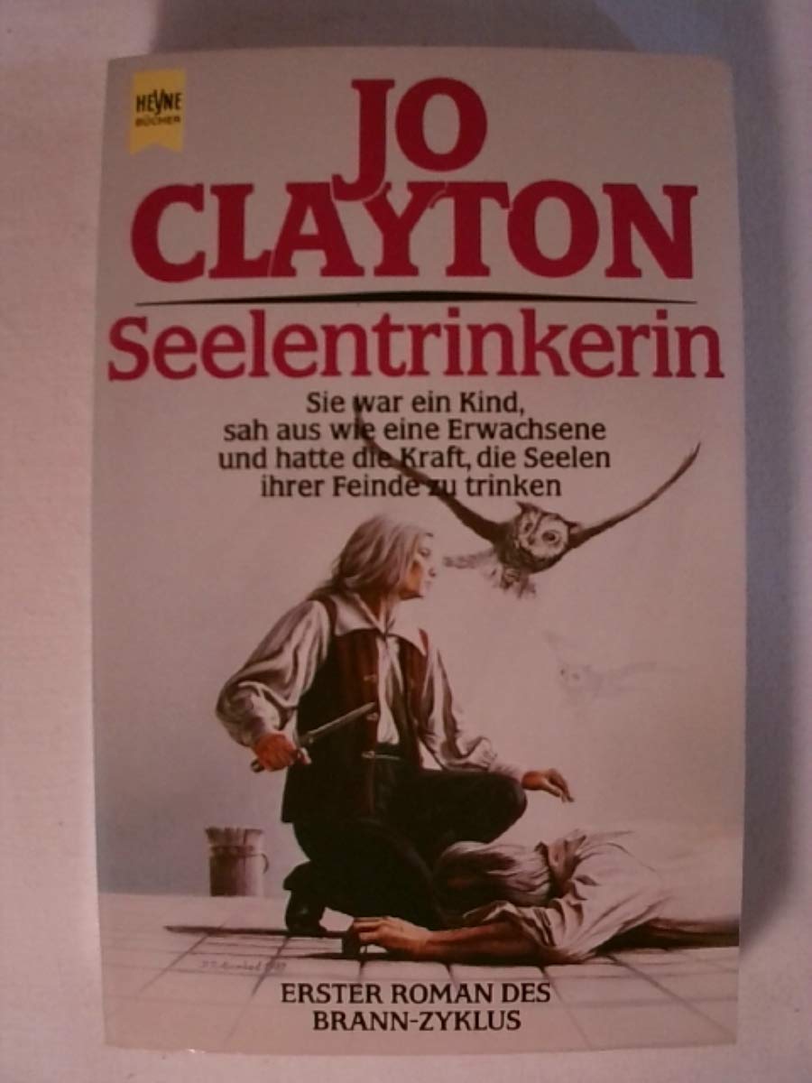 Seelentrinkerin. Erster Roman des Brann- Zyklus. ( Fantasy). Books
