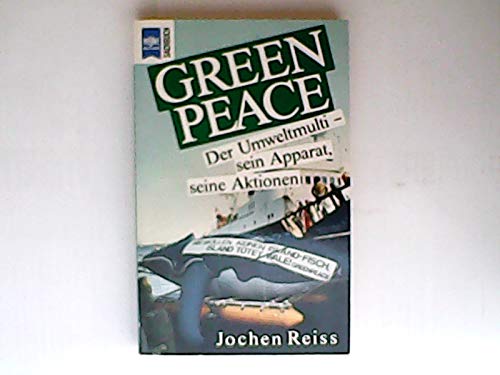 Greenpeace. Der Umweltmulti: Sein Apparat, seine Aktionen. Social Sciences