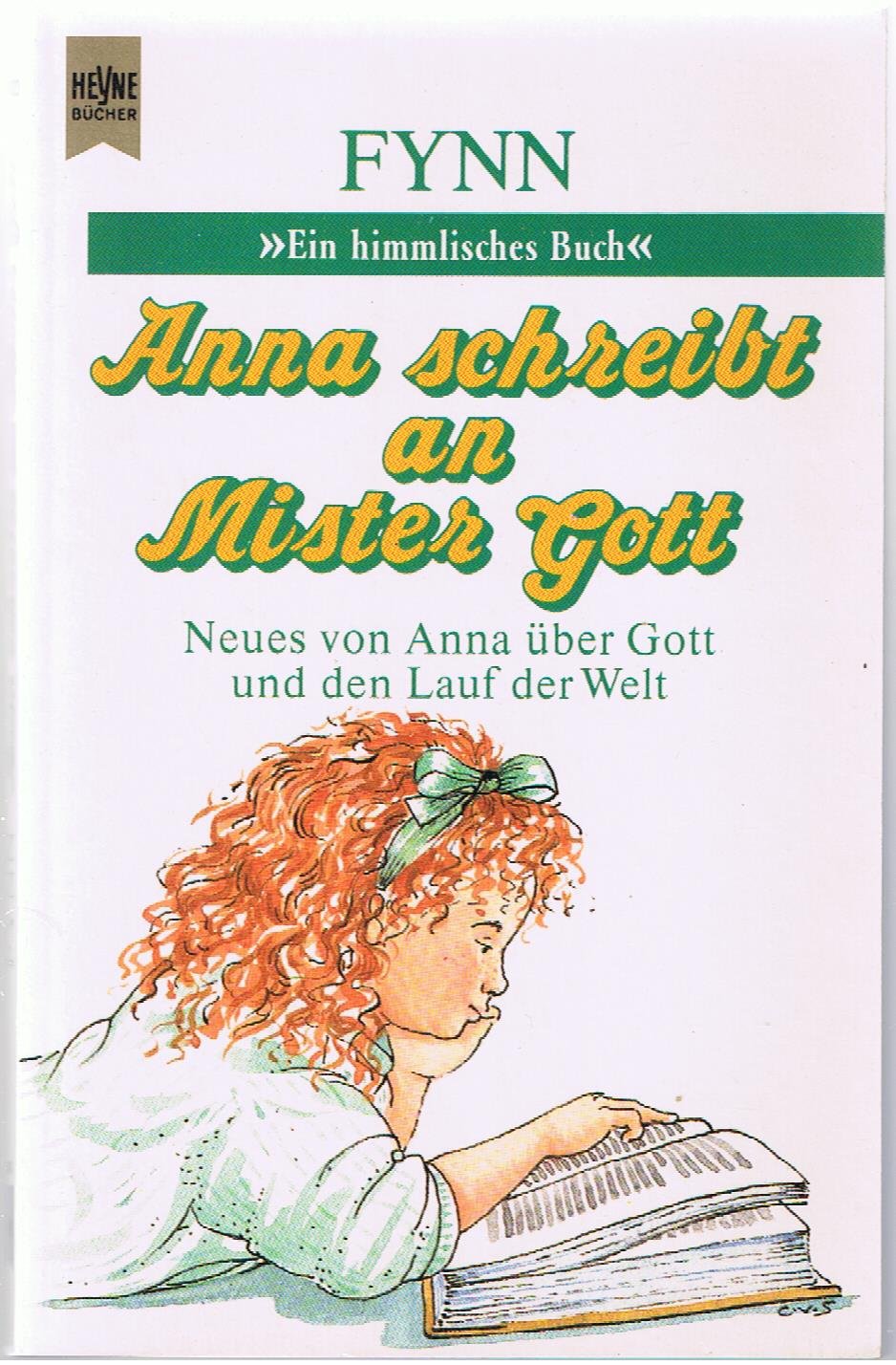 Anna schreibt an Mister Gott. Neues von Anna über Gott und den Lauf der Welt. Contemporary literature