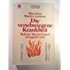 Die verschwiegene Krankheit. Bulimie. Warum Frauen zwanghaft essen. Medicine