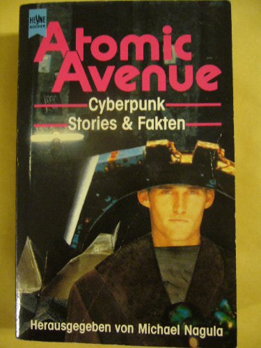 Atomic Avenue. Cyberpunk Stories und Fakten. Books