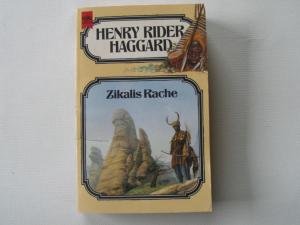 Zikalis Rache. Roman. ( Fantasy). 25. Band der Haggard- Ausgabe. Books