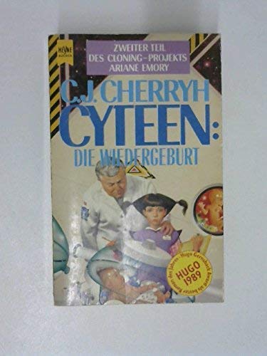 Cyteen: Die Wiedergeburt Books