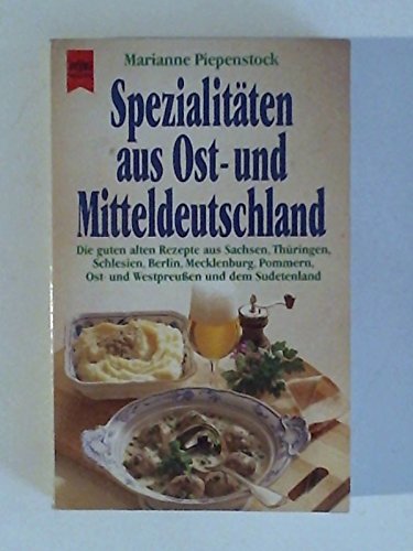 Spezialitäten aus Ost- und Mitteldeutschland. Cooking & Enjoying