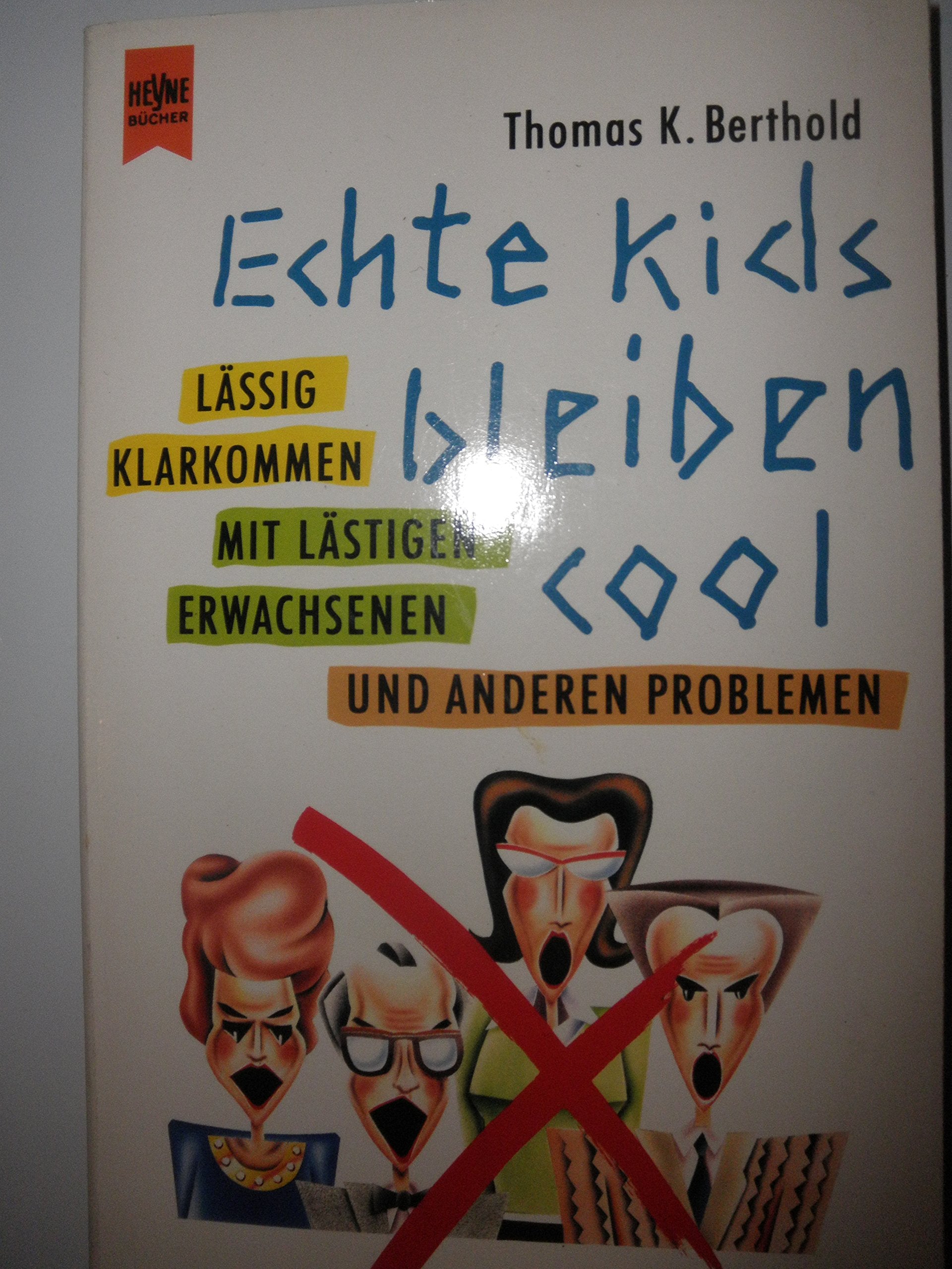 Echte Kids bleiben cool Books