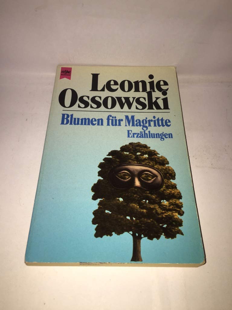 Blumen Fur Magritte Essays & Short Stories