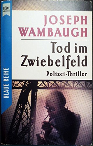 Tod im Zwiebelfeld. Polizei- Thriller. ( Blaue Reihe). Books