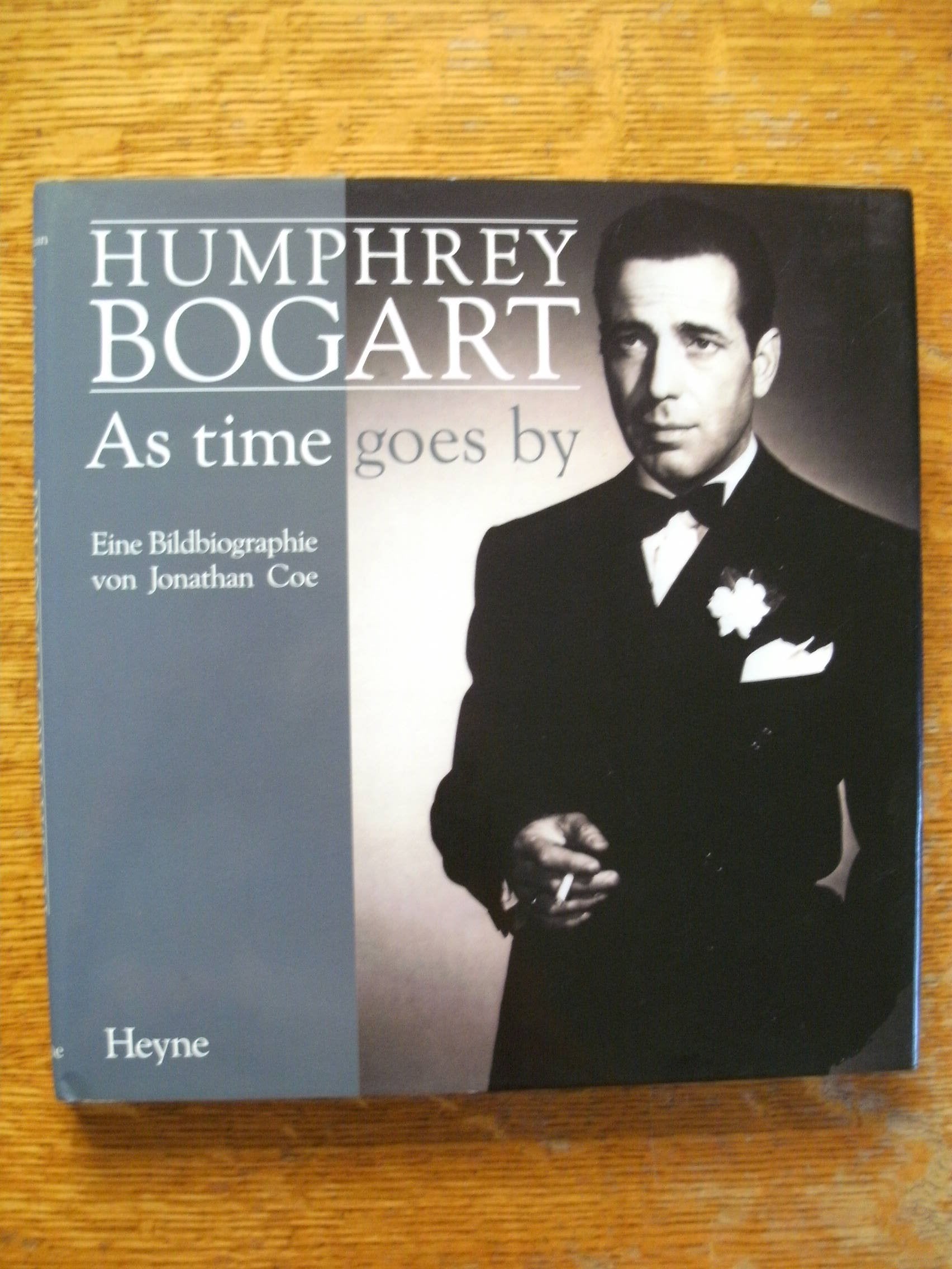 Humphrey Bogart: As time goes by. Eine Bildbiographie Books