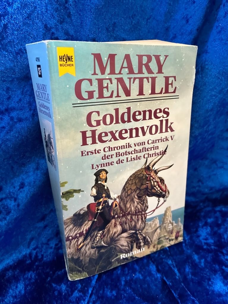Goldenes Hexenvolk. Zweite Chronik von Carrick V der Botschafterin Lynne de Lisle Christie Books