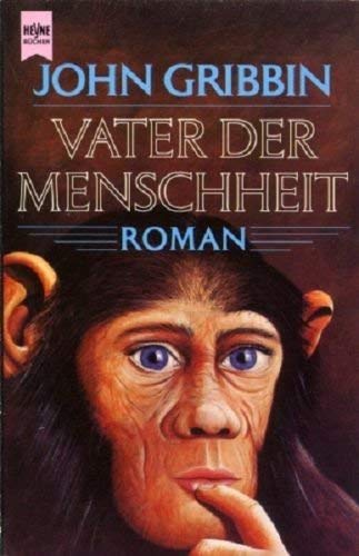 Vater der Menschheit. Roman. Fantasy & Sci-Fi