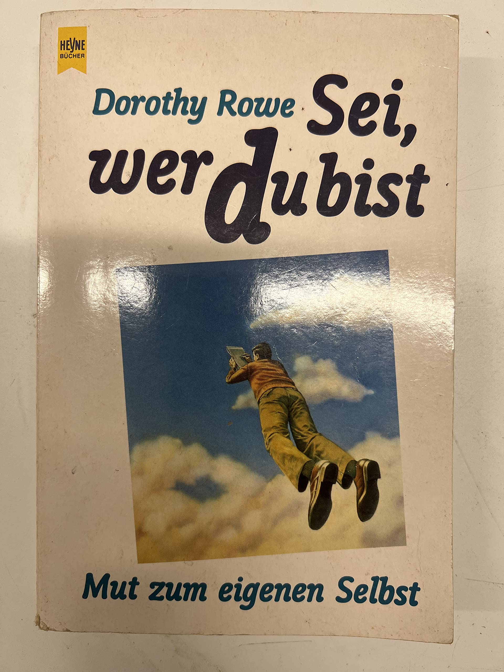 Sei, wer du bist. Mut zum eigenen Selbst. ( Lebenshilfe). Psychology Books