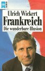 Frankreich. Die wunderbare Illusion. Foreign Languages ​​& Dictionaries
