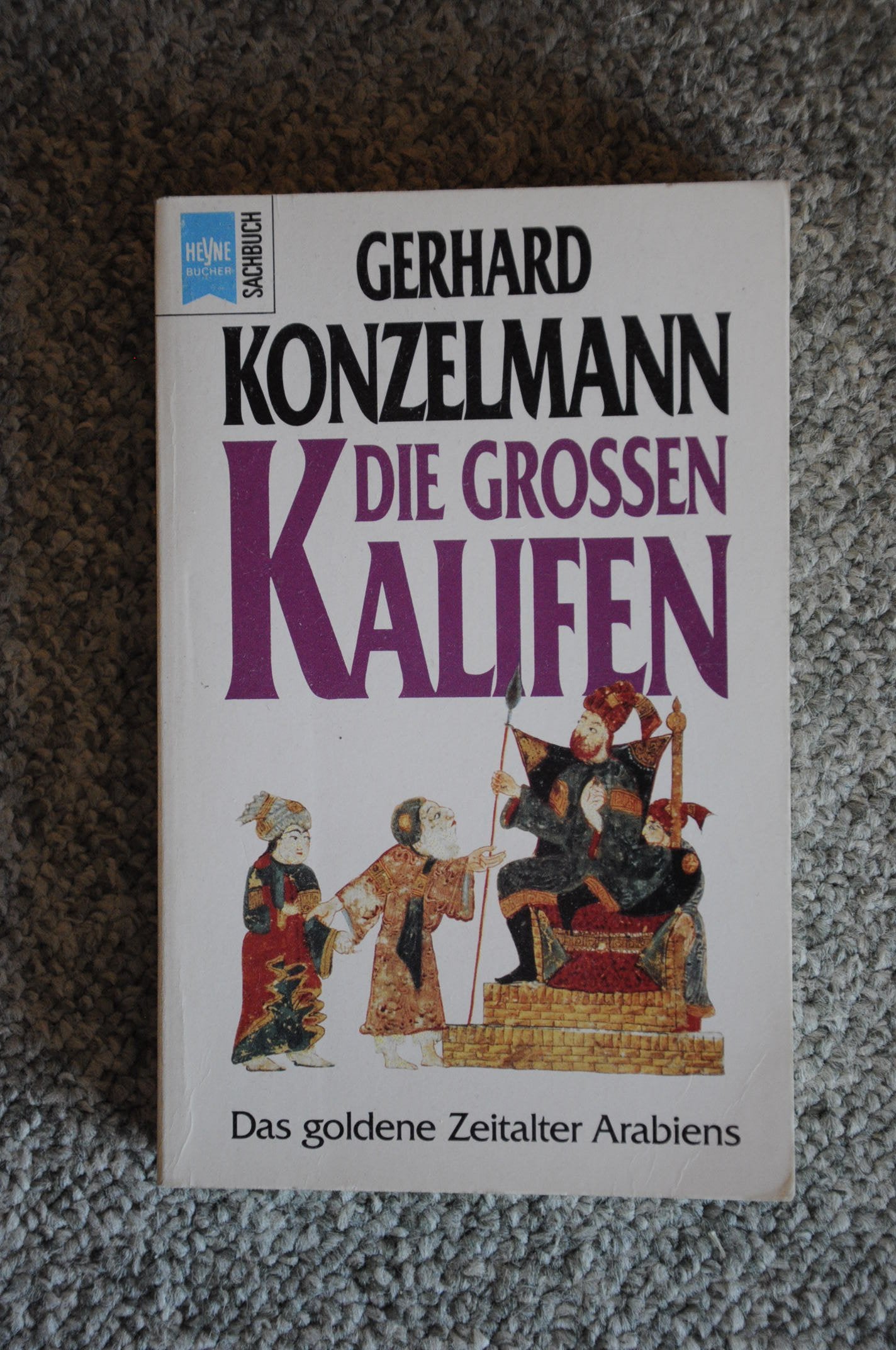 Die großen Kalifen. Das goldene Zeitalter Arabiens. Memories