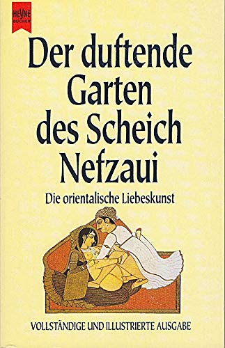 Der duftende Garten des Scheich Nefzaui (Heyne Allgemeine Reihe (01)) Leisure, Home & Garden