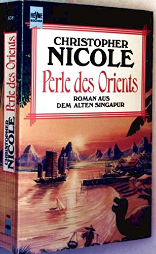Perle des Orients. Roman aus dem alten Singapur. Books