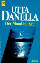 Der Mond im See. (3658 643). Roman. Poetry