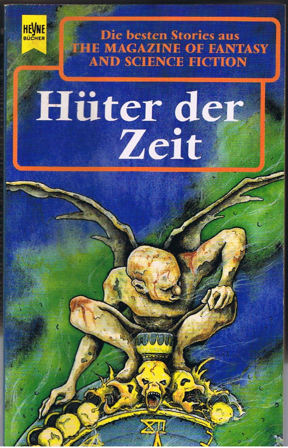 The Magazine of Fantasy and Science Fiction 85. Hüter der Zeit. Eine Auswahl der besten Erzählungen. Books