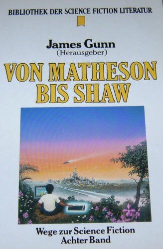 Von Matheson bis Shaw. Heyne Bibliothek der Science Fiction Literatur 97. Wege zur Science Fiction 08. Books