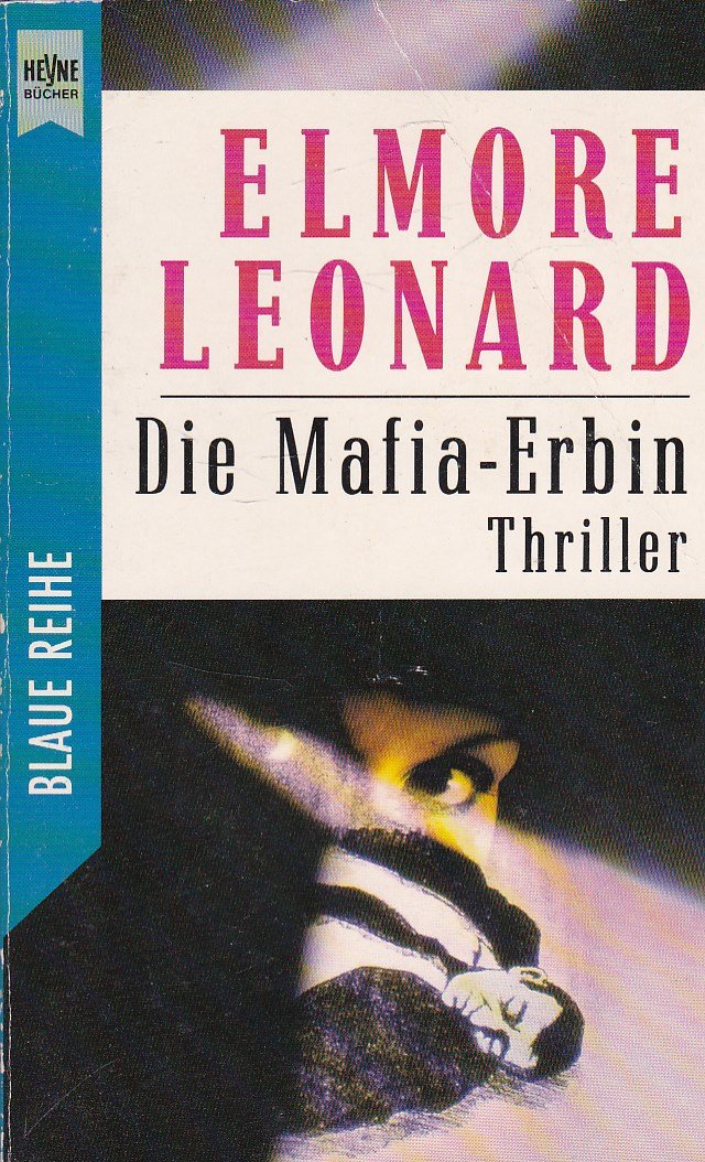 Die Mafia- Erbin. Thriller. ( Blaue Reihe). Crime & Thrillers