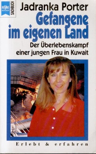 Gefangene im eigenen Land. Der Überlebenskampf einer jungen Frau in Kuwait. Memories