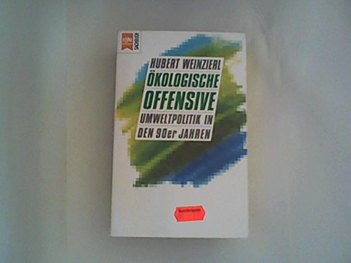 Ökologische Offensive. Umweltpolitik in den 90er Jahren. Books