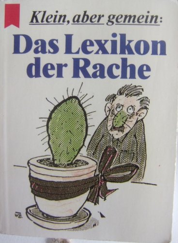 Klein, aber gemein: Das Lexikon der Rache Heyne Mini 33/1185 Books