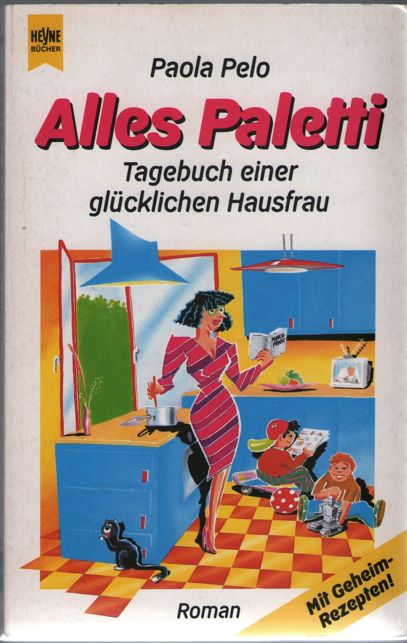 Alles Paletti. Tagebuch einer glücklichen Hausfrau. Contemporary literature
