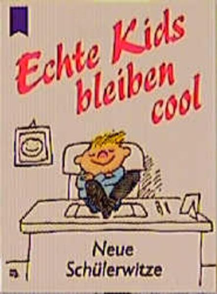 Echte Kids bleiben cool (Heyne Mini-Bücher (33)) Books