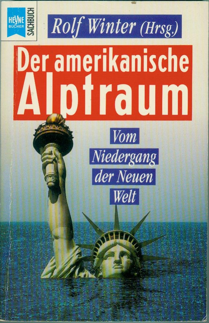 Der amerikanische Alptraum Politics & History