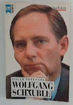 Wolfgang Schäuble. Ein Portrait. Politics & Society Books