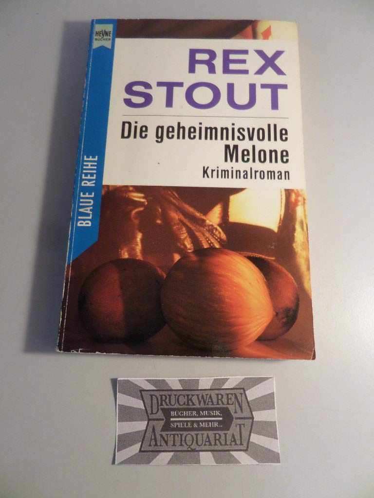 Die geheimnisvolle Melone. Kriminalroman book