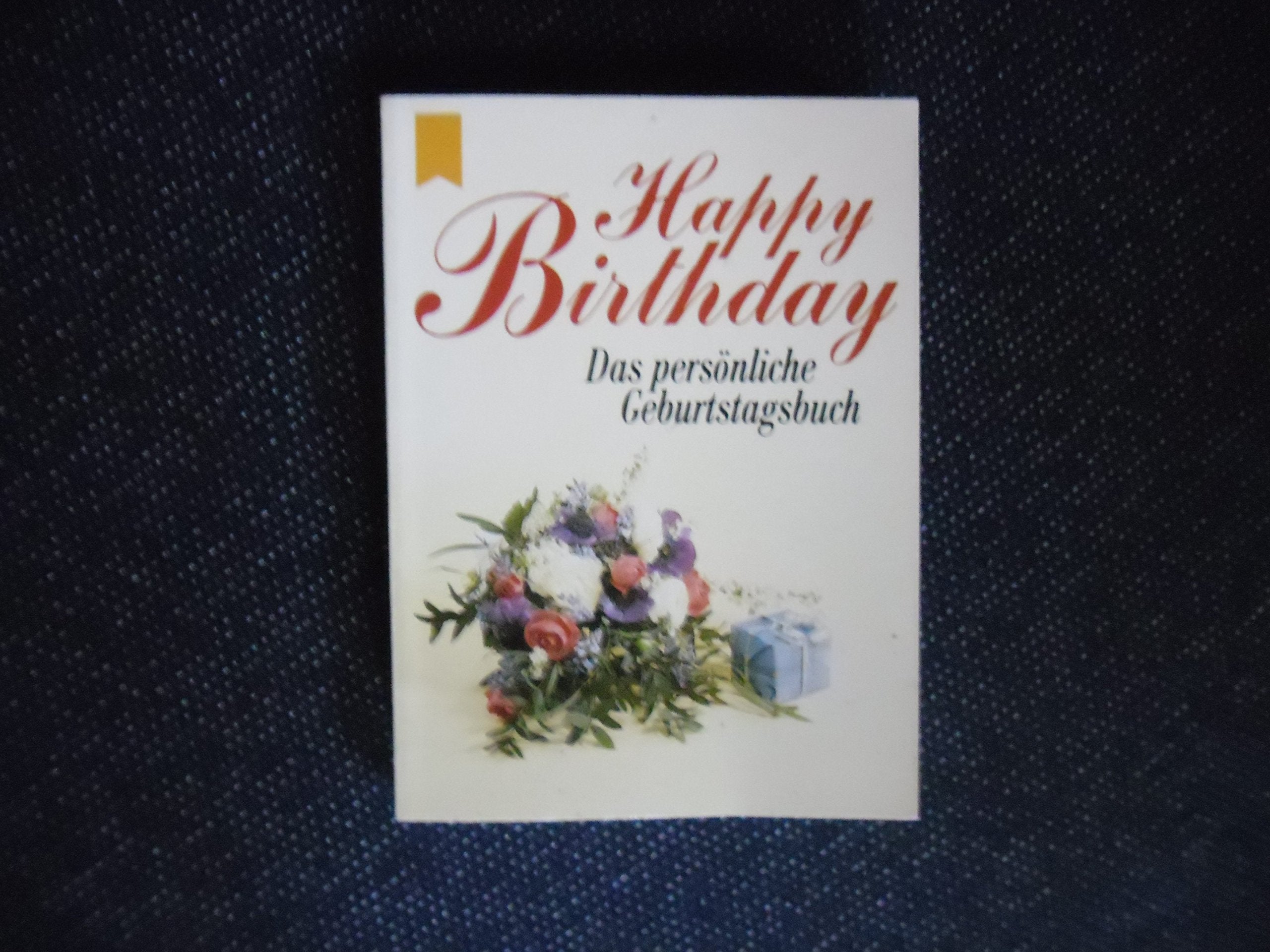 Happy Birthday. Das persönliche Geburtstagsbuch (Heyne-Mini) Lifestyle
