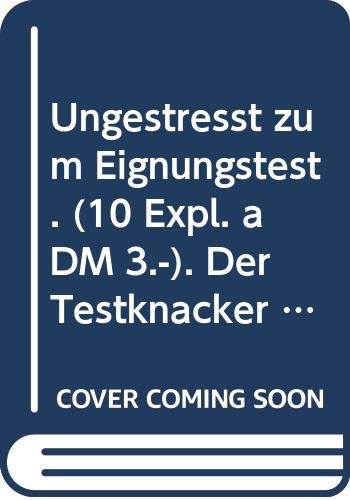 Ungestresst zum Eignungstest - der Testknacker mit Geld-zurück-Garantie! Heyne Mini 33/1206 Books
