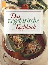 Das vegetarische Kochbuch Health, Nutrition & Fitness